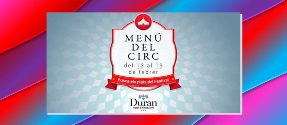 menu-del-circ-2017-restaurant-hotel-duran 1286x567