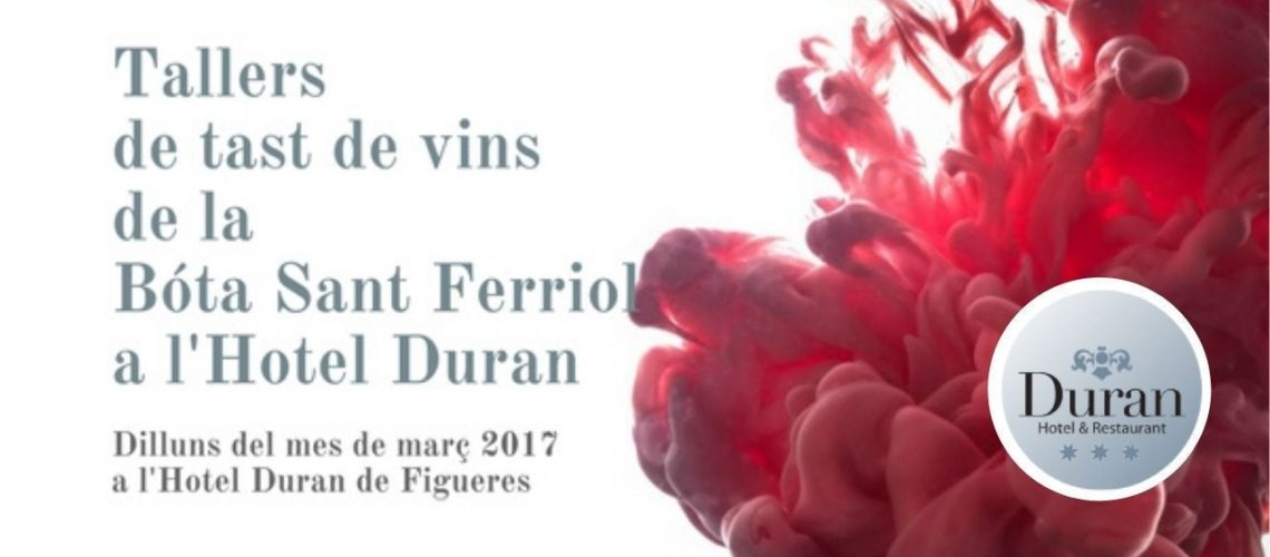 tasts-vins-bota-sant-ferriol-2017-restaurant-hotel-duran 1286x567